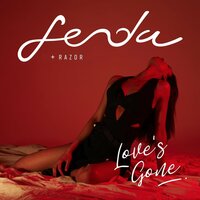 Love's Gone - FENDA, Razor