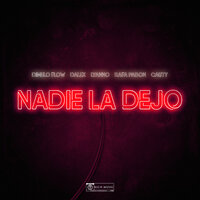 Nadie La Dejo - Dalex, Lyanno, Dimelo Flow