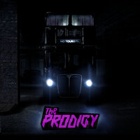 Light Up the Sky - The Prodigy
