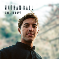 Call It Love - Nathan Ball