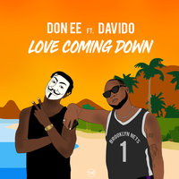 Love Coming Down - Don EE, Davido