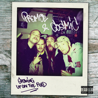 Growing Up On the Road - Promoe, CosM.I.C