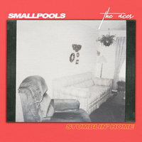 Stumblin' Home - Smallpools, The Aces