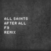 After All - All Saints, F9, Natalie Appleton