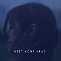 Rest Your Head - Lyves