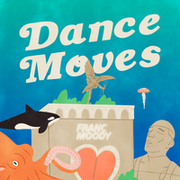 Dance Moves - Franc Moody