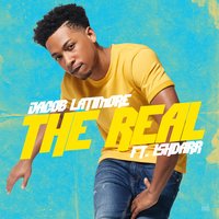 The Real - Jacob Latimore, IshDARR