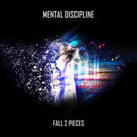 Fall to Pieces - Mental Discipline