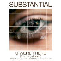 U Were There - Substantial, Marcus D