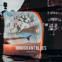 Immigrant Blues - Mark Evich, Jeffandy AllTogether