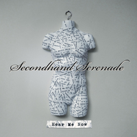 Hear Me Now - Secondhand Serenade