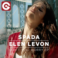 Don't You Worry - Spada, Elen Levon, Redondo