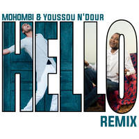 Hello - Mohombi, Youssou N'Dour