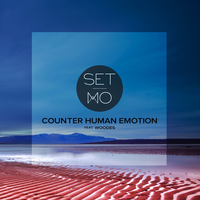 Counter Human Emotion - Set Mo, Woodes