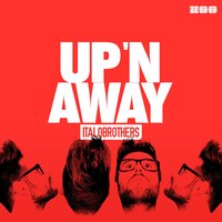 Up 'N Away - ItaloBrothers