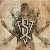 Exist to Outlive - Serianna