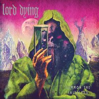 Water Under a Burning Bridge - Lord Dying