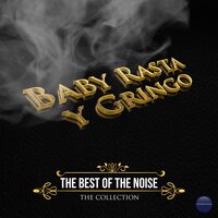 Cierra los Ojos Bien - The Noise, Baby Rasta Y Gringo