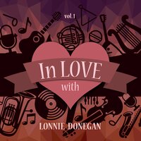 I'll Never Fall in Love Again - Lonnie Donegan