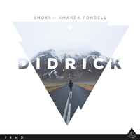 Smoke - DIDRICK, Amanda Fondell