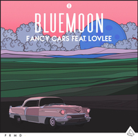 Blue Moon - Fancy Cars, Lovlee