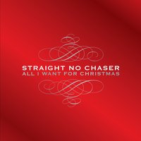 Santa Claus Is Back in Town - Straight No Chaser