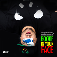Bootie in Your Face (No Rock Drop) - Deorro