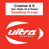 Something To Lose - Creamer, K, Nadia Ali