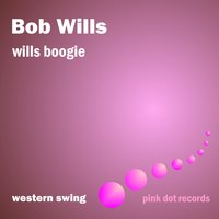 Roly Poly #2 - Bob Wills