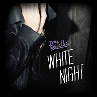 White Night - The Postelles
