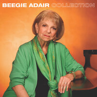 What Are You Doing the Rest of Your Life - Beegie Adair