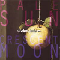 Crescent Moon - Cowboy Junkies