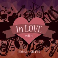 There Is No Greater Love - Horace Silver