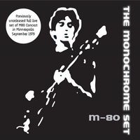 Tomorrow Will Be Too Long - The Monochrome Set