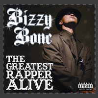 Yeah, That's It - Bizzy Bone