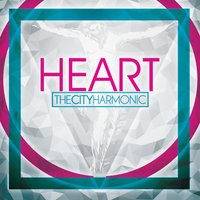 Love, Heal Me - The City Harmonic