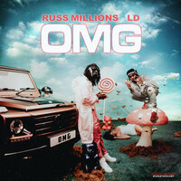 OMG - Russ Millions, LD