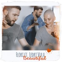 Beautiful - Flori Mumajesi, Ledri Vula