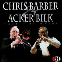 On the Sunny Side of the Street - Chris Barber, Acker Bilk