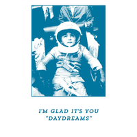 Daydreams - I'm Glad It's You