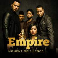 Moment of Silence - Empire Cast, Yazz