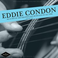 Embraceable - Eddie Condon, Джордж Гершвин