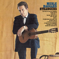 If I Could Be Him - Merle Haggard, The Strangers