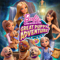 Barbie & Her Sisters in the Great Puppy Adventure Present the Greatest Day - Barbie