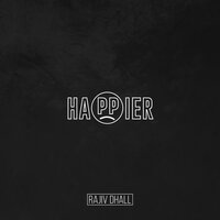 Happier - Rajiv Dhall