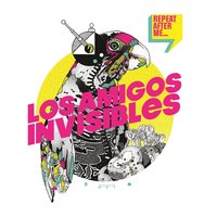 Invisible Love - Los Amigos Invisibles