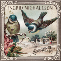 Snowfall - Ingrid Michaelson