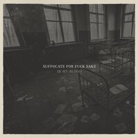 Stina - Suffocate for Fuck Sake