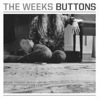 Buttons - The Weeks