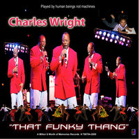 That Funky Thang - Charles Wright